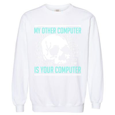 Cyber Hacker Computer Security Expert Cybersecurity Garment-Dyed Sweatshirt