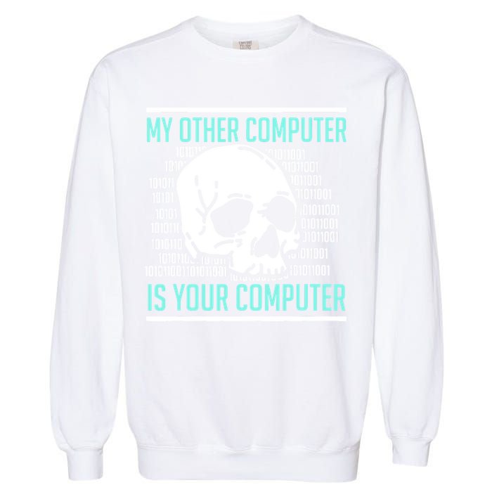 Cyber Hacker Computer Security Expert Cybersecurity Garment-Dyed Sweatshirt