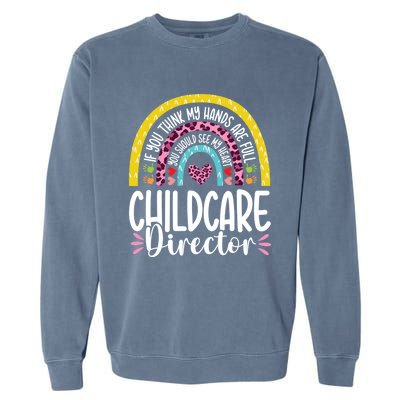 Cute Heart Care Director Daycare Teacher Appreciation Cute Gift Garment-Dyed Sweatshirt