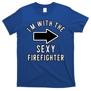 Couples Halloween Costume Great Gift Im With The Sexy Firefighter Funny Gift T-Shirt