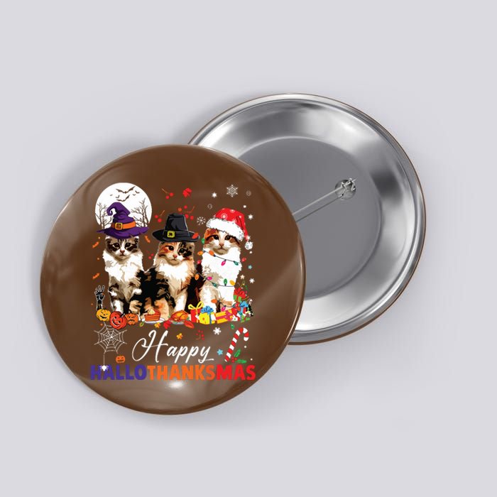 Cat Halloween Christmas Happy Hallothanksmas Thanksgiving Button