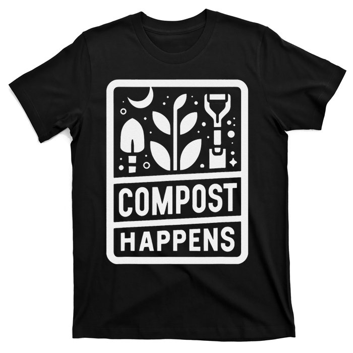 Compost Happens T-Shirt