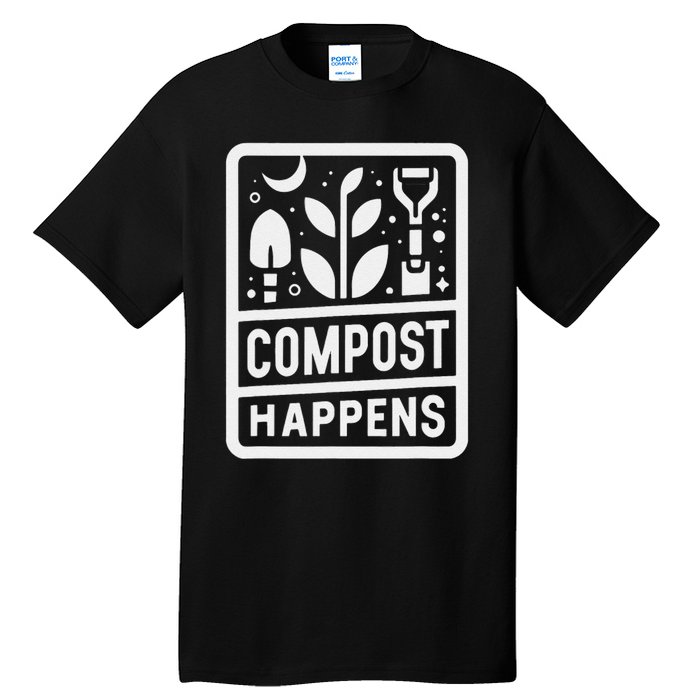 Compost Happens Tall T-Shirt