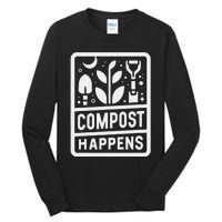 Compost Happens Tall Long Sleeve T-Shirt