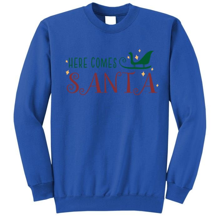 Cute Here Comes Santa Claus Sleigh Christmas Holiday Season Gift Tall Sweatshirt