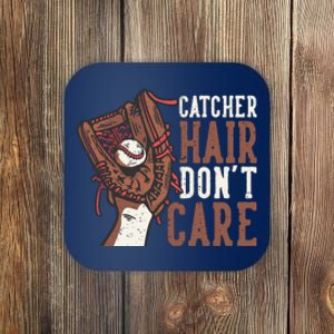 Catcher Hair Don't Care | Funny Softball Catcher Coaster