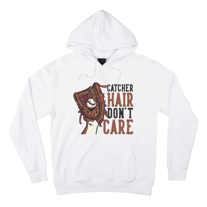 Catcher Hair Don't Care | Funny Softball Catcher Hoodie