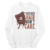 Catcher Hair Don't Care | Funny Softball Catcher Long Sleeve Shirt