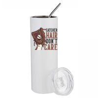 Catcher Hair Don't Care | Funny Softball Catcher Stainless Steel Tumbler