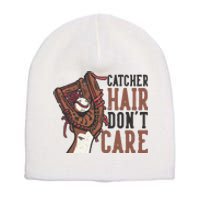 Catcher Hair Don't Care | Funny Softball Catcher Short Acrylic Beanie