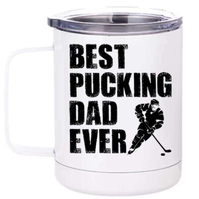 Cool Hockey Dad Gift Funny Best Pucking Dad Ever Sports Gag Gift 12 oz Stainless Steel Tumbler Cup