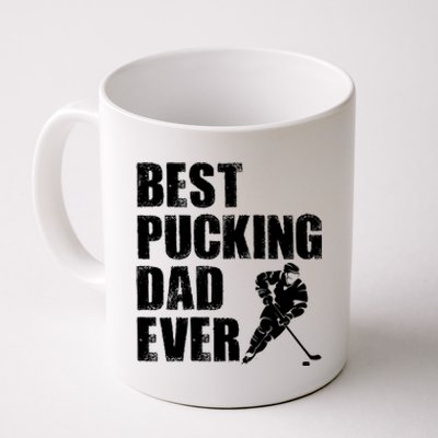 Cool Hockey Dad Gift Funny Best Pucking Dad Ever Sports Gag Gift Coffee Mug