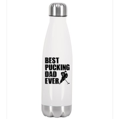 Cool Hockey Dad Gift Funny Best Pucking Dad Ever Sports Gag Gift Stainless Steel Insulated Water Bottle