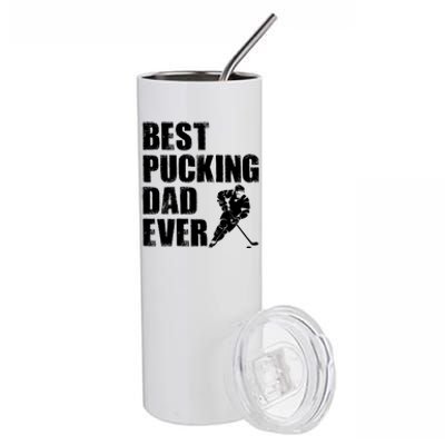 Cool Hockey Dad Gift Funny Best Pucking Dad Ever Sports Gag Gift Stainless Steel Tumbler