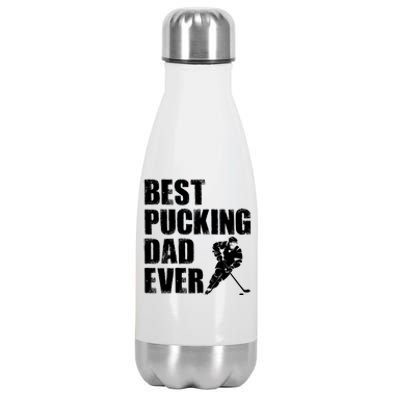 Cool Hockey Dad Gift Funny Best Pucking Dad Ever Sports Gag Gift Stainless Steel Insulated Water Bottle