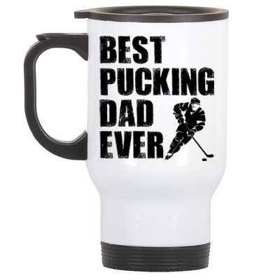 Cool Hockey Dad Gift Funny Best Pucking Dad Ever Sports Gag Gift Stainless Steel Travel Mug