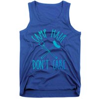 Camp Hair Dont Care Cute Camping Adventure Funny Gift Tank Top