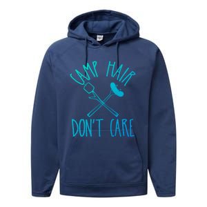 Camp Hair Dont Care Cute Camping Adventure Funny Gift Performance Fleece Hoodie