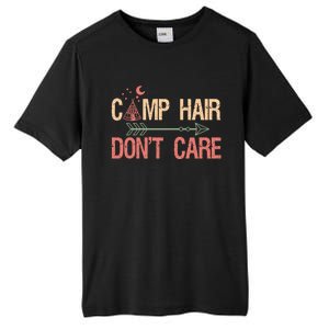 Camp Hair Dont Care Camping Camper Gift Tall Fusion ChromaSoft Performance T-Shirt