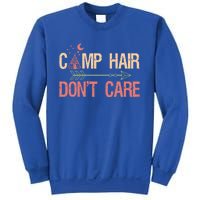 Camp Hair Dont Care Camping Camper Gift Sweatshirt