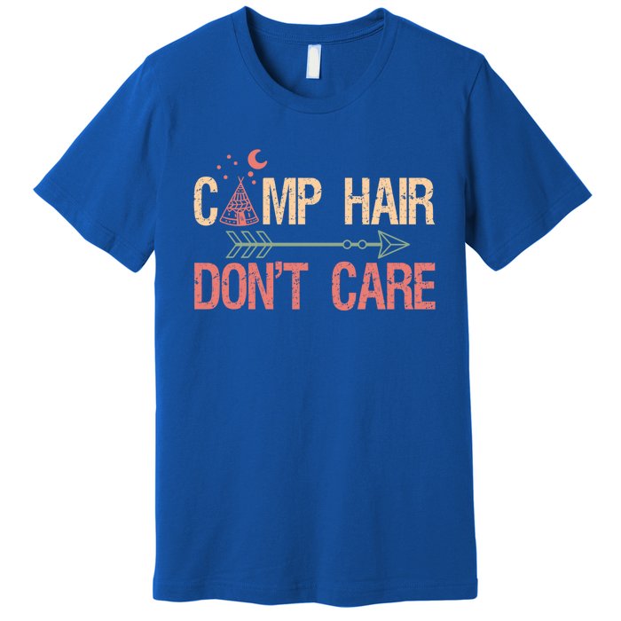 Camp Hair Dont Care Camping Camper Gift Premium T-Shirt