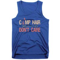 Camp Hair Dont Care Camping Camper Gift Tank Top