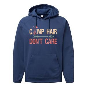 Camp Hair Dont Care Camping Camper Gift Performance Fleece Hoodie