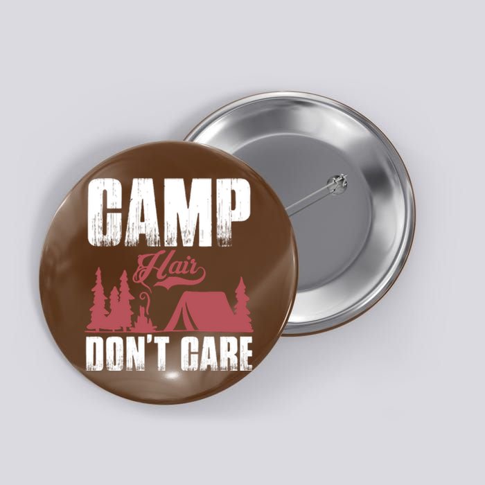 Camp Hair Dont Care Button