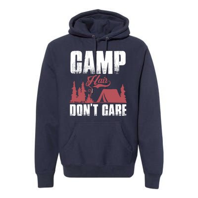 Camp Hair Dont Care Premium Hoodie