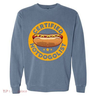 Cool Hot Dog Design Sausage Hot Dog Lover Garment-Dyed Sweatshirt