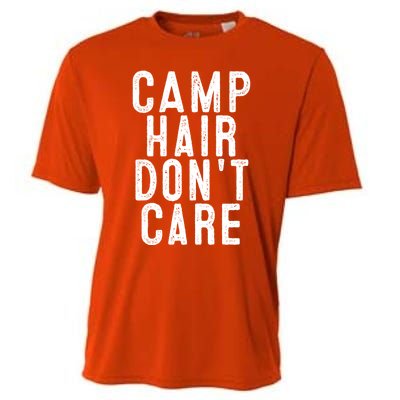 Camp Hair Dont Care Camping Gifgift And Cool Gift Cooling Performance Crew T-Shirt