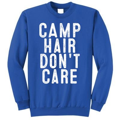 Camp Hair Dont Care Camping Gifgift And Cool Gift Sweatshirt