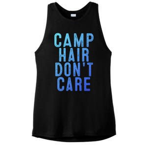 Camp Hair Dont Care Camping Gifgift And Cool Gift Ladies PosiCharge Tri-Blend Wicking Tank