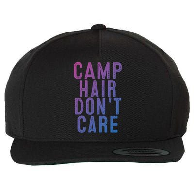 Camp Hair Dont Care Camping Gifgift And Cool Gift Wool Snapback Cap