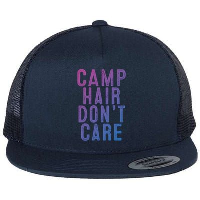 Camp Hair Dont Care Camping Gifgift And Cool Gift Flat Bill Trucker Hat