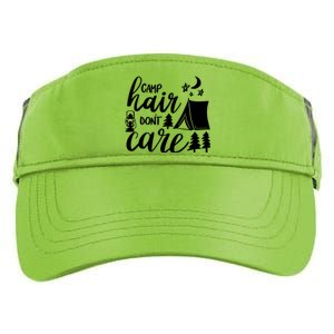 Camp Hair Dont Care Camping Hiking Mountaineering Gift Adult Drive Performance Visor