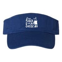 Camp Hair Dont Care Camping Hiking Mountaineering Gift Valucap Bio-Washed Visor