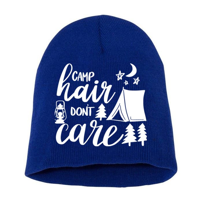 Camp Hair Dont Care Camping Hiking Mountaineering Gift Short Acrylic Beanie