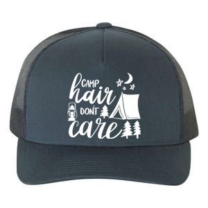 Camp Hair Dont Care Camping Hiking Mountaineering Gift Yupoong Adult 5-Panel Trucker Hat