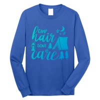 Camp Hair Dont Care Camping Hiking Mountaineering Gift Long Sleeve Shirt