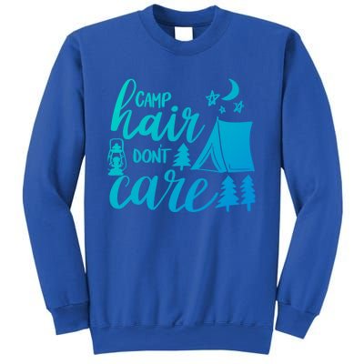 Camp Hair Dont Care Camping Hiking Mountaineering Gift Sweatshirt