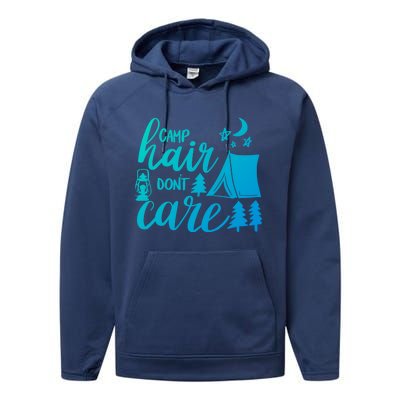 Camp Hair Dont Care Camping Hiking Mountaineering Gift Performance Fleece Hoodie