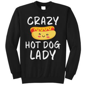 Crazy Hot Dog Lady Hot Dog Lover Sweatshirt