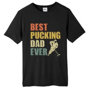 Cool Hockey Dad Gift Funny Best Pucking Dad Ever Sports Gag Gift Tall Fusion ChromaSoft Performance T-Shirt