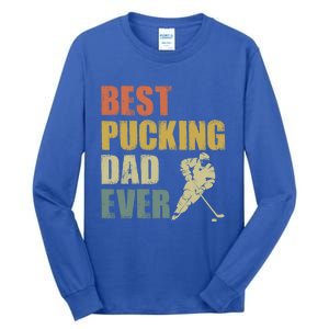 Cool Hockey Dad Gift Funny Best Pucking Dad Ever Sports Gag Gift Tall Long Sleeve T-Shirt