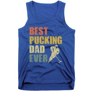 Cool Hockey Dad Gift Funny Best Pucking Dad Ever Sports Gag Gift Tank Top