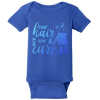 Camp Hair Dont Care Camping Hiking Mountaineering Gift Baby Bodysuit