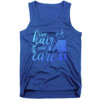 Camp Hair Dont Care Camping Hiking Mountaineering Gift Tank Top