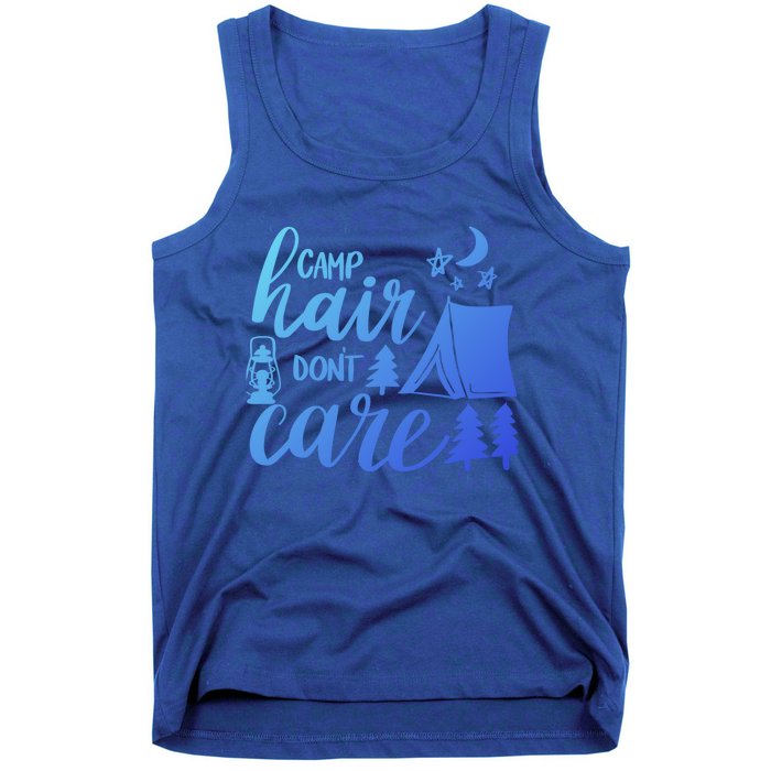 Camp Hair Dont Care Camping Hiking Mountaineering Gift Tank Top