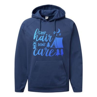 Camp Hair Dont Care Camping Hiking Mountaineering Gift Performance Fleece Hoodie